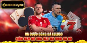 Cá Cược Bóng Đá - Niềm Đam Mê Của Các Tay Chơi Cá Độ