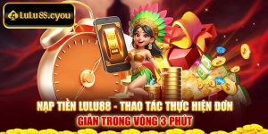 Nạp Tiền Lulu88 - Thao Tác Thực Hiện Đơn Giản Trong Vòng 3 Phút Một số phương thức nạp tiền lulu88 tại hệ thống Một số phương thức nạp tiền đang phổ biến hiện nay Lưu ý cần nắm dành cho hội viên tham gia trải nghiệm