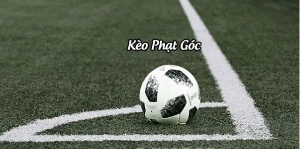 Giải đáp thắc mắc kèo phạt góc là gì